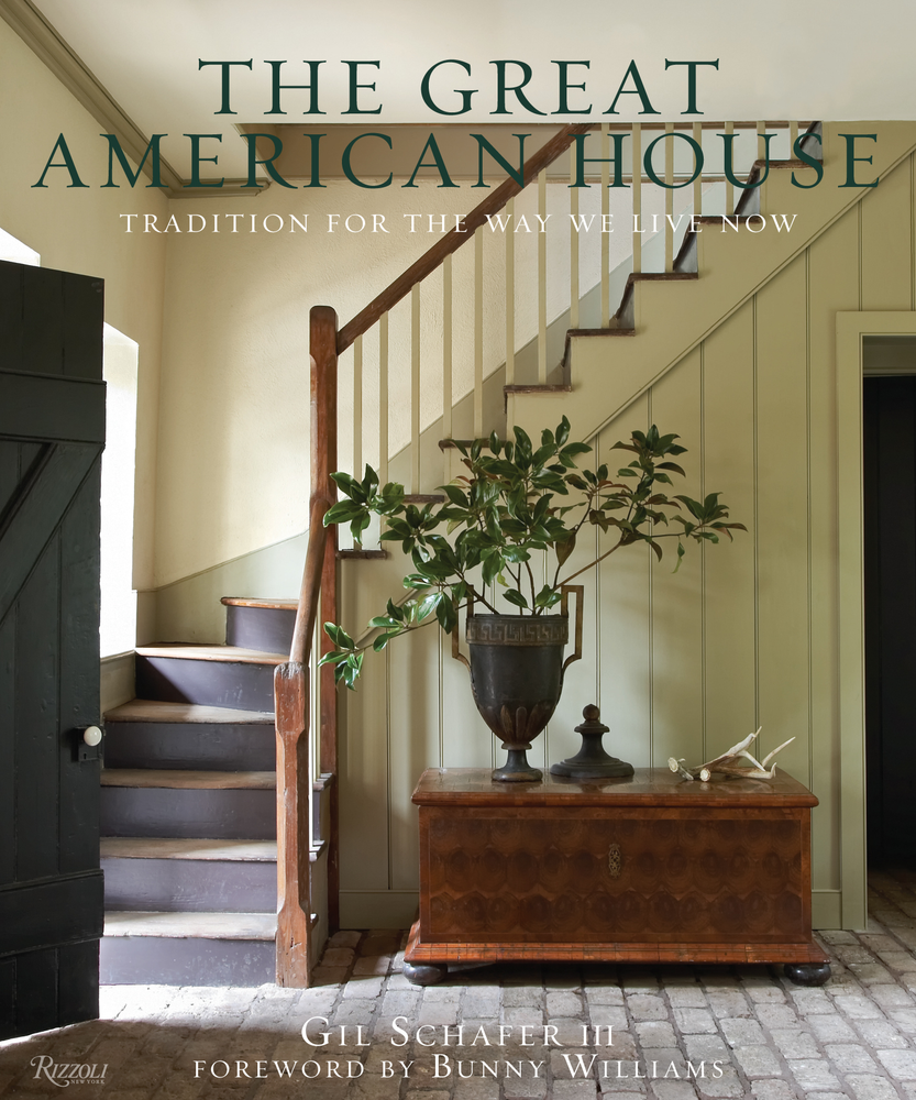 The Great American House Book by Gil Schafer