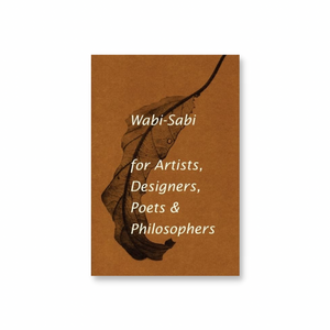 Wabi-Sabi for Artists, Designers, Poets