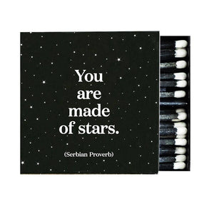 You Are Made Of Stars Matchbox (Serbian Proverb)