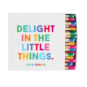 Delight Little Things Matchbox (John Ruskin)